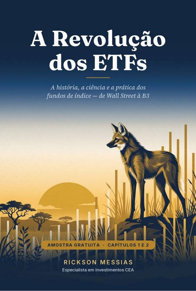 Capa de A Revolução dos ETFs, de Rickson Messias: um lobo-guará diante de um pôr do sol e de barras de gráfico. Amostra gratuita, capítulos 1 e 2.